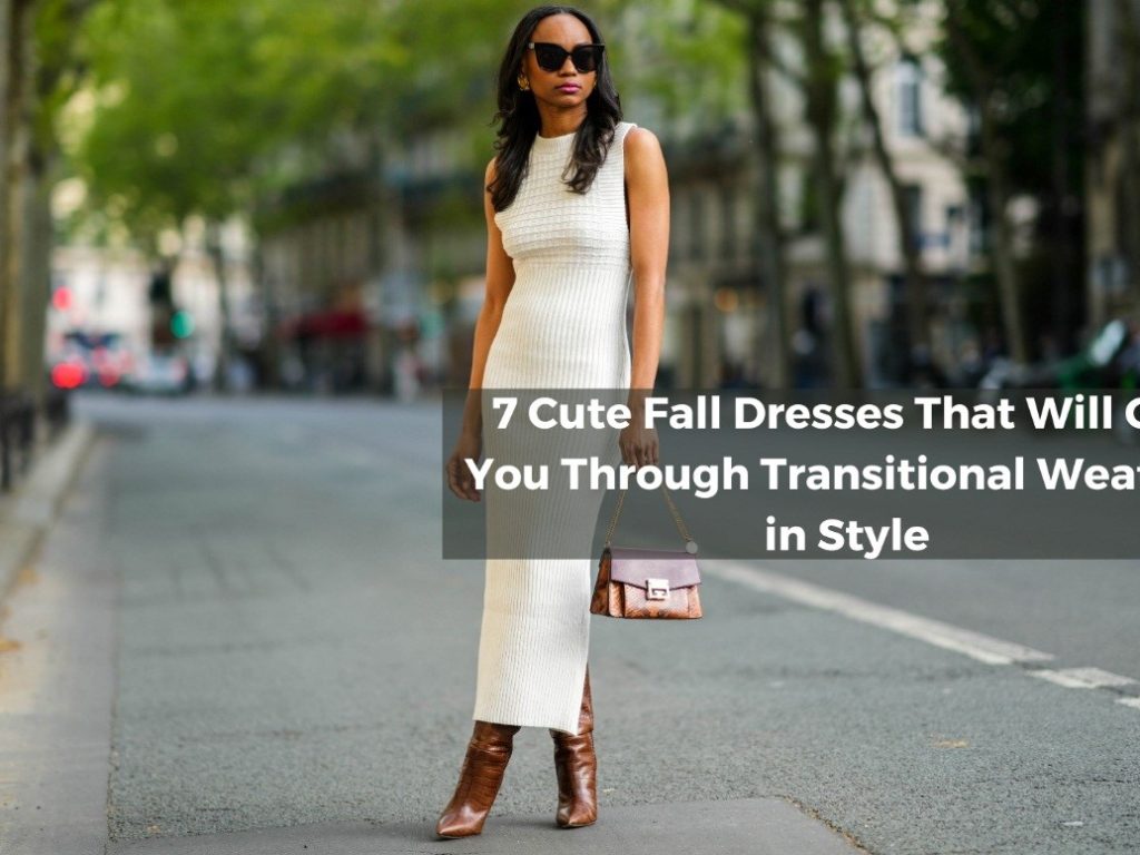 7 Cute Fall Dresses That Will Get You Through Transitional Weather in Style